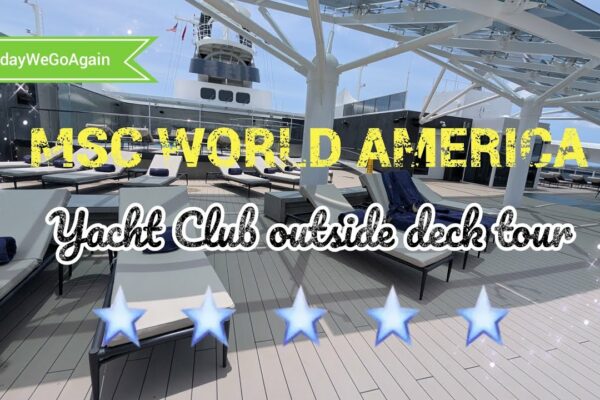 Tur MSC World America Yacht Club în afara punții
