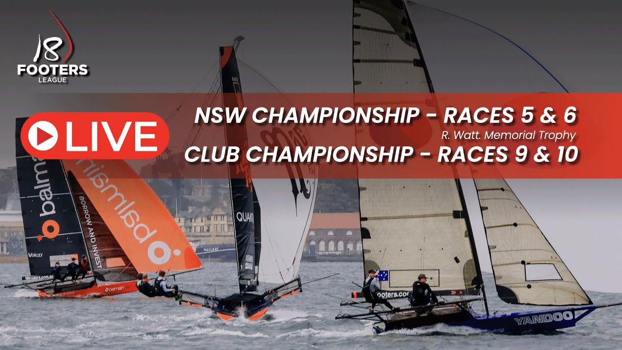 18ft SKIFFS - NSW Championship Cursele 5 și 6 / Club Championship Cursele 9 și 10