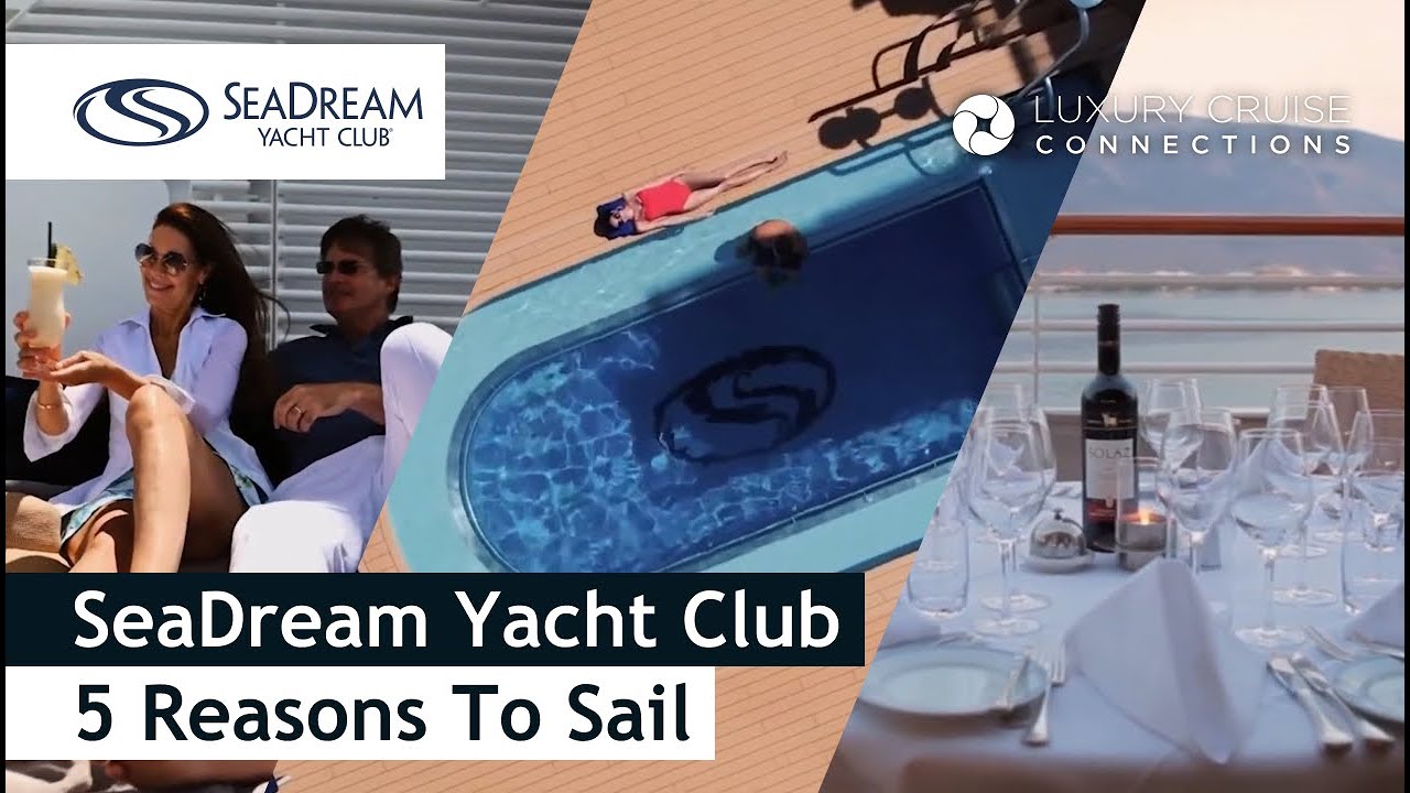 SeaDream Yacht Club | 5 motive pentru a naviga