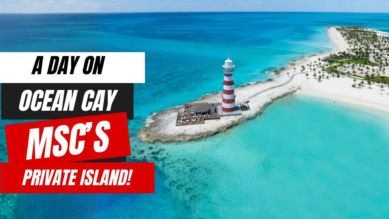 O zi pe insula privată MSC Ocean Cay | Yacht Club Experience 2025