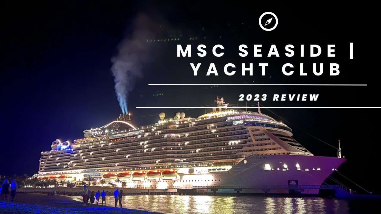 MSC Seaside Yacht Club Review 2023
