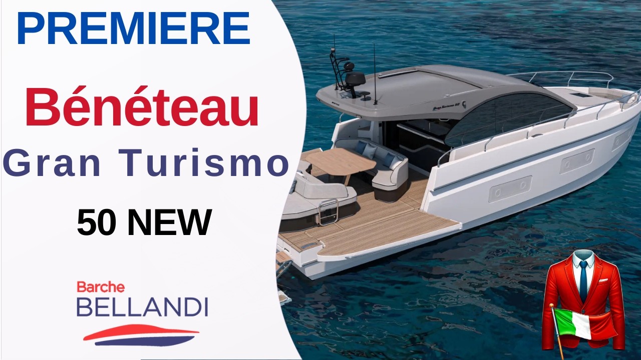 Bénéteau Gran Turismo 50: cea mai așteptată noutate a Salonului Nautic de la Paris 2025