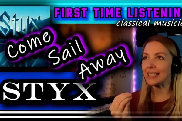 Muzicianul clasic reacționează -- VENI SAIL AWAY -- Styx -- PRIMA DĂ ASCULTARE * atât de grozav!!*