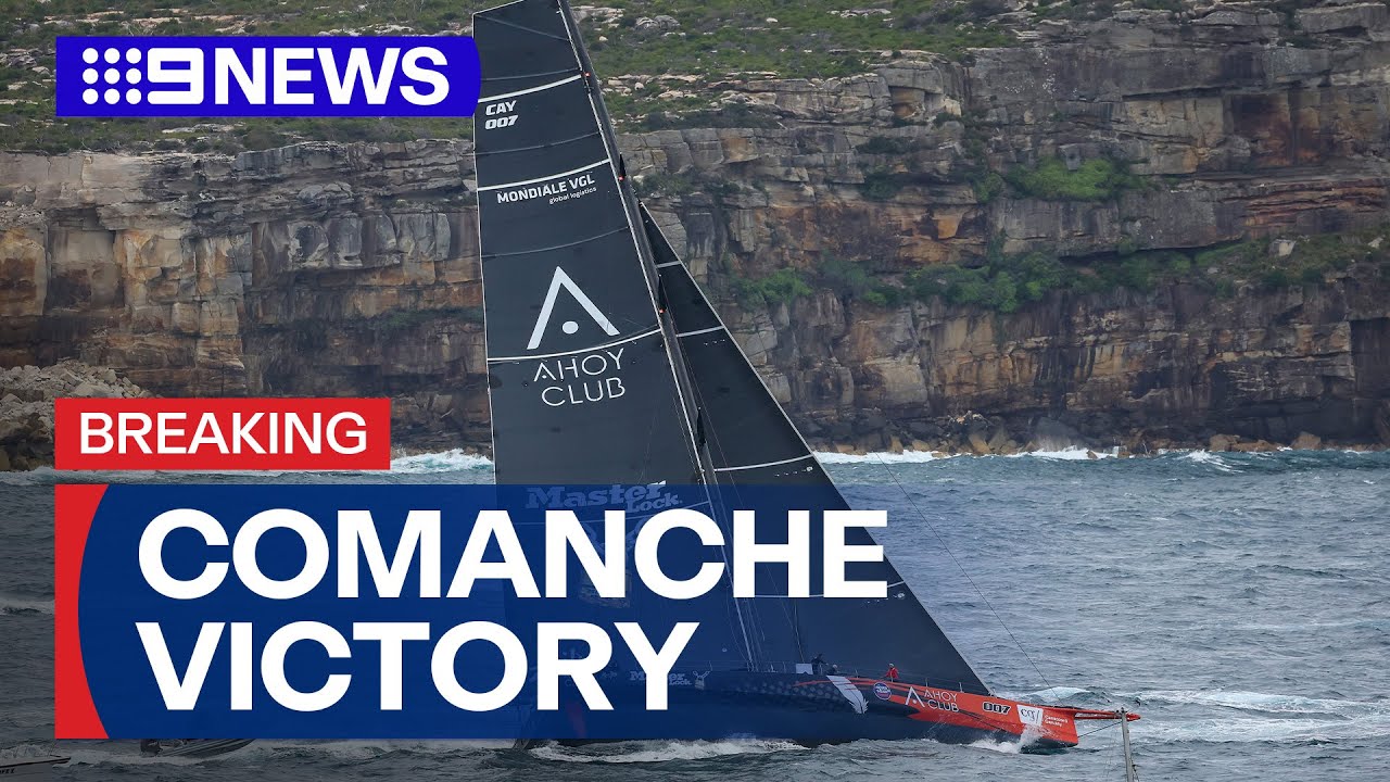 Comanche își revendică victoria în cursa de iahturi de la Sydney Hobart | 9 Știri Australia