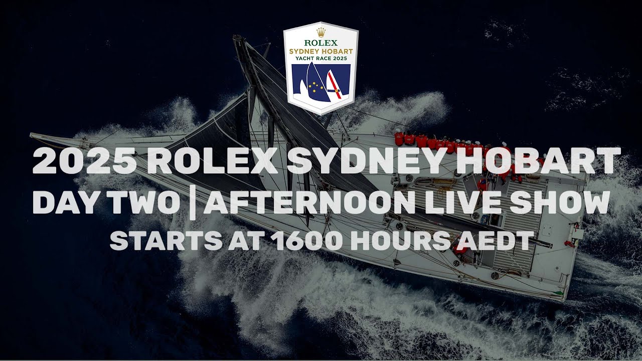 2025 Rolex Sydney Hobart Yacht Race | Actualizare cursă (27 decembrie după-amiaza)