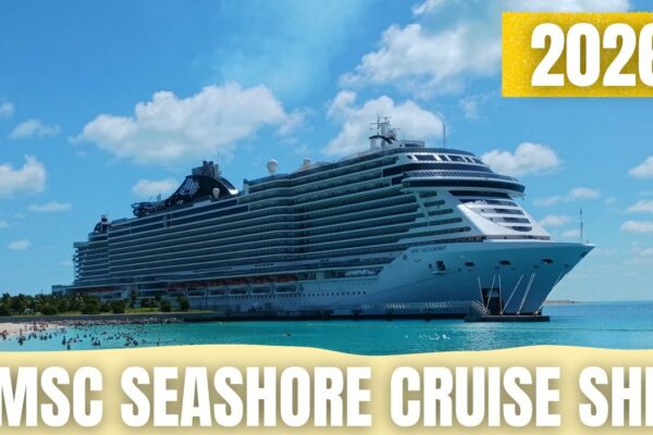 Nava de croaziera MSC Seashore 🚢 | Tur suprem, atracții de lux și experiență pe malul oceanului 🌊✨