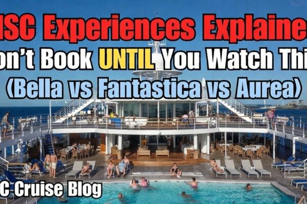 Rezervarea MSC greșită v-ar putea costa mii | Bella vs Fantastica vs Aurea Explained