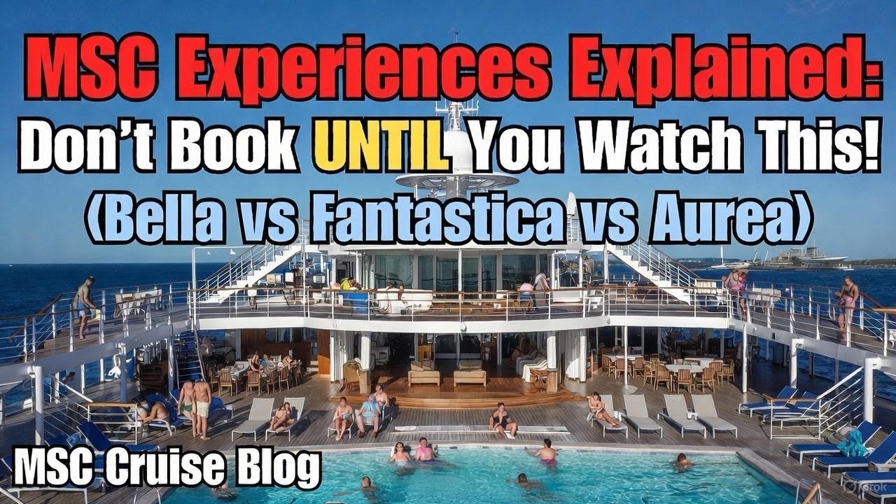 Rezervarea MSC greșită v-ar putea costa mii | Bella vs Fantastica vs Aurea Explained