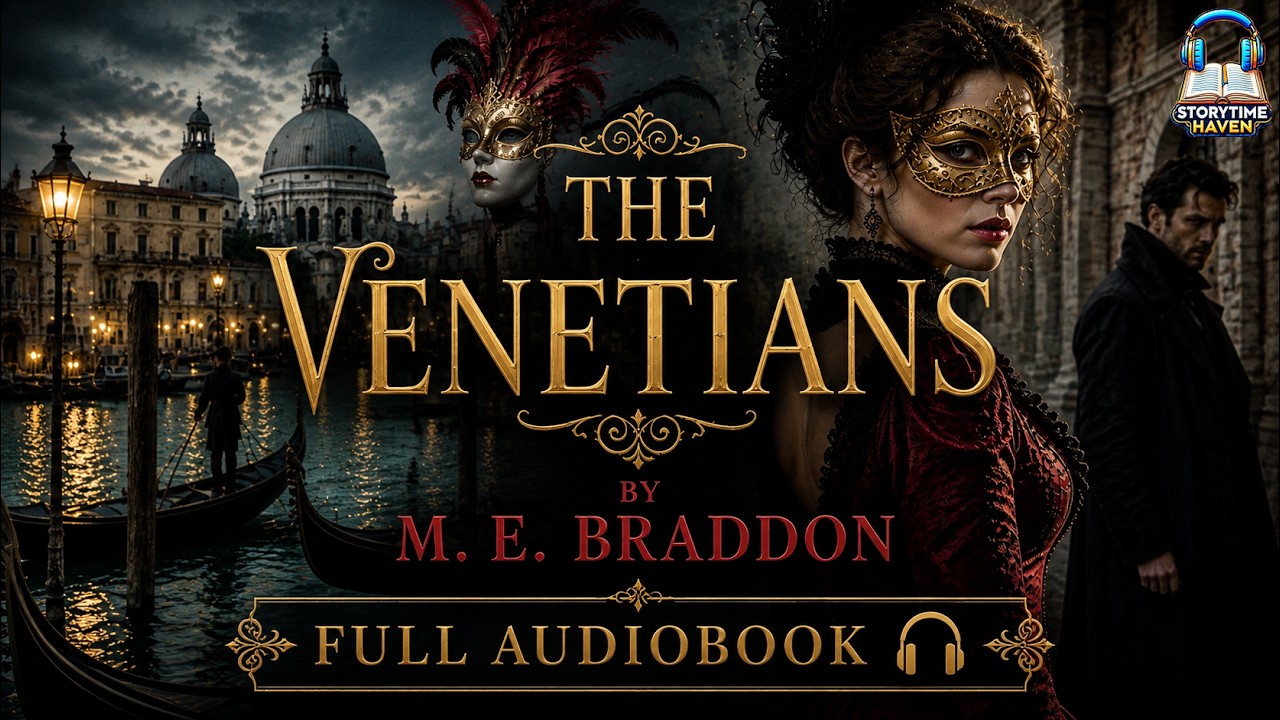 Venețienii de ME Braddon 🏰🎭 | O poveste despre pasiune, putere și intrigi la Veneția 🌹✨